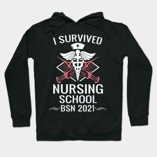 I Survived Nursing School BSN Class of 2021 Nurse Graduation Hoodie